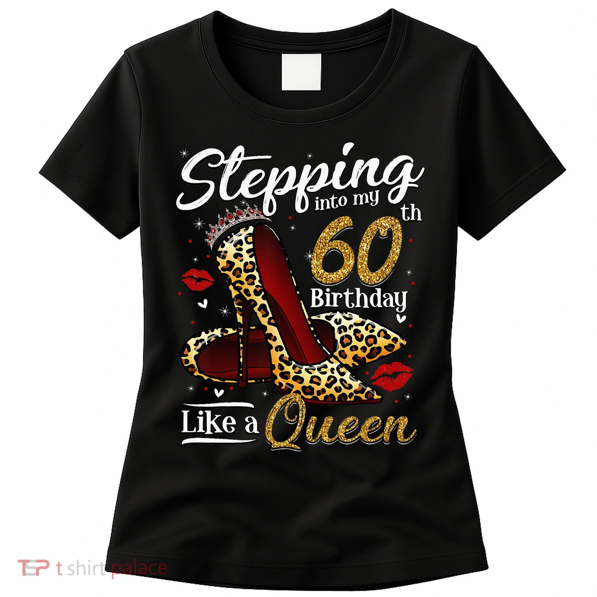 High Heels Stepping Into My 60th Birthday 60 And Fabulous Women's T-Shirt