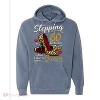 High Heels Stepping Into My 60th Birthday 60 And Fabulous Comfort Colors Garment-Dyed Hooded Sweatshirt thumb 0
