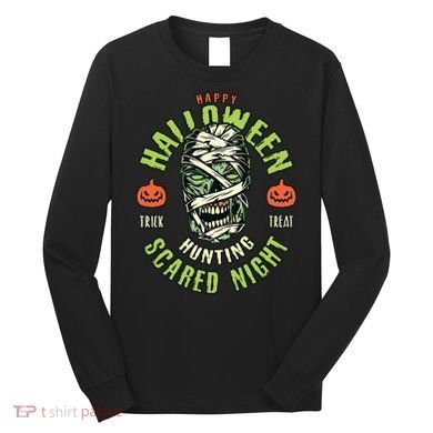 Happy Halloween Scared Night Mummy Long Sleeve Shirt