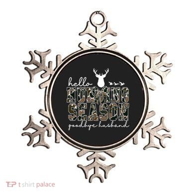 Hello Hunting Season Goodbye Husband Gift Ornament