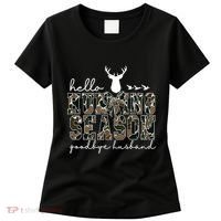 Hello Hunting Season Goodbye Husband Gift Women's T-Shirt thumb 0