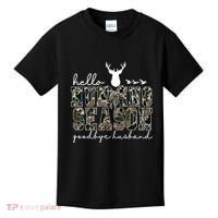 Hello Hunting Season Goodbye Husband Gift Kids T-Shirt thumb 0