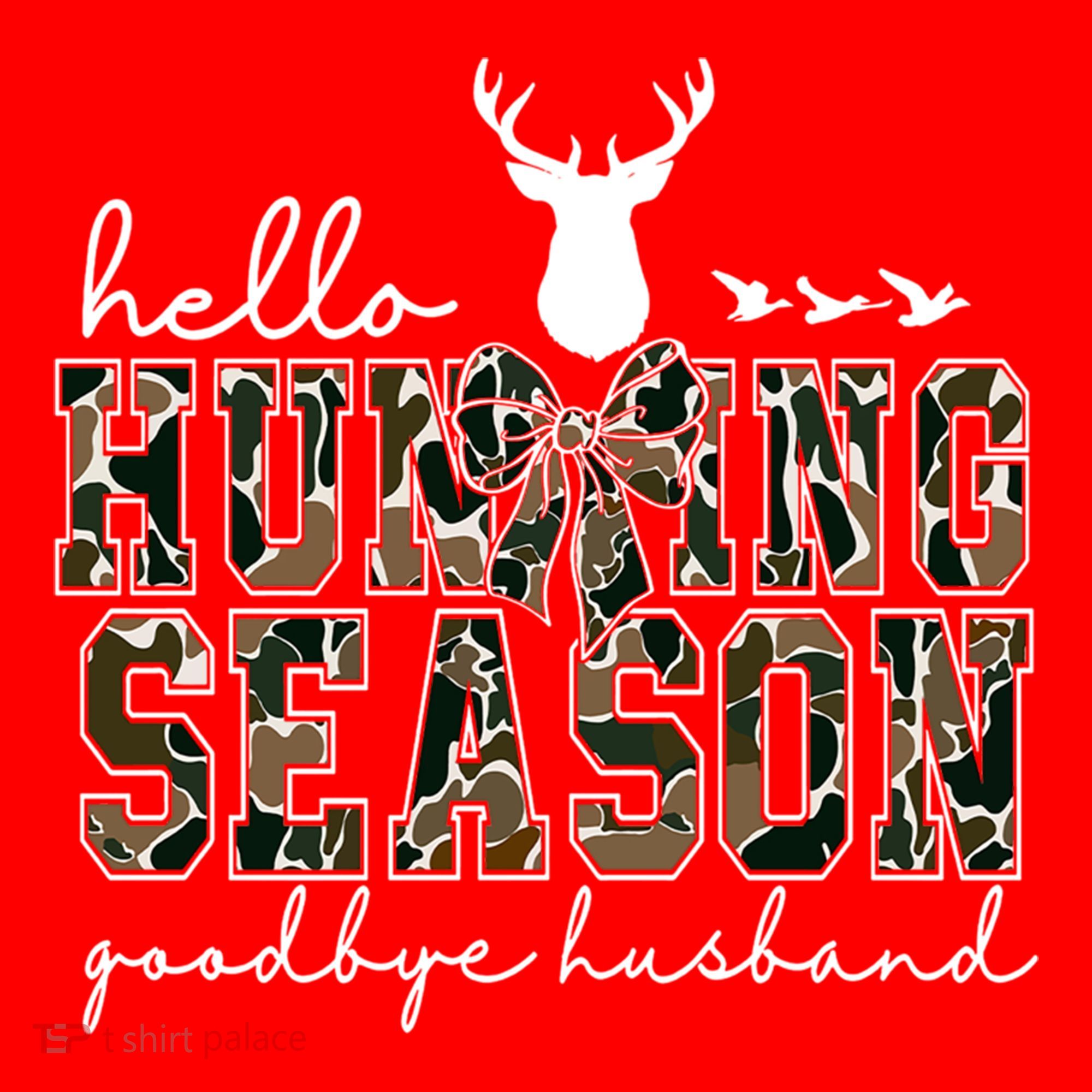 Hello Hunting Season Goodbye Husband Gift Santa Hat