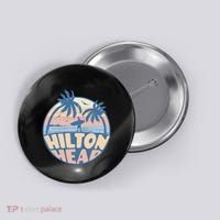 Hilton Head South Carolina Beach Surf Summer Vacation Button thumb 0
