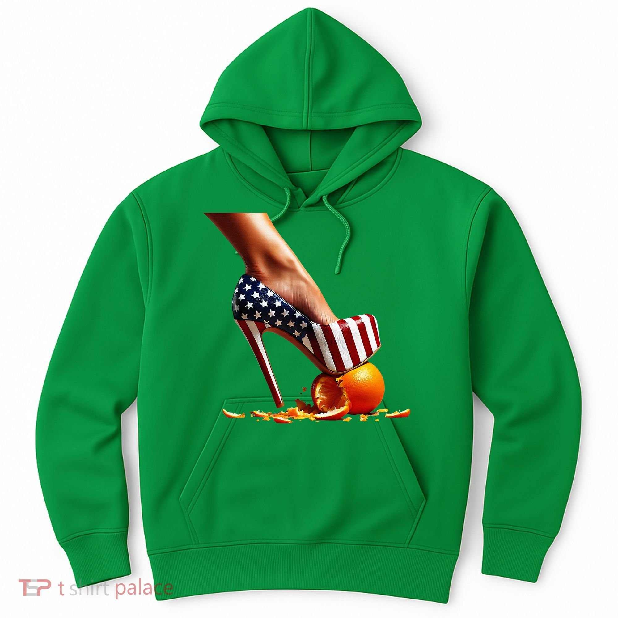 High Heels Squash Oranges; Kamala Harris Election Hoodie