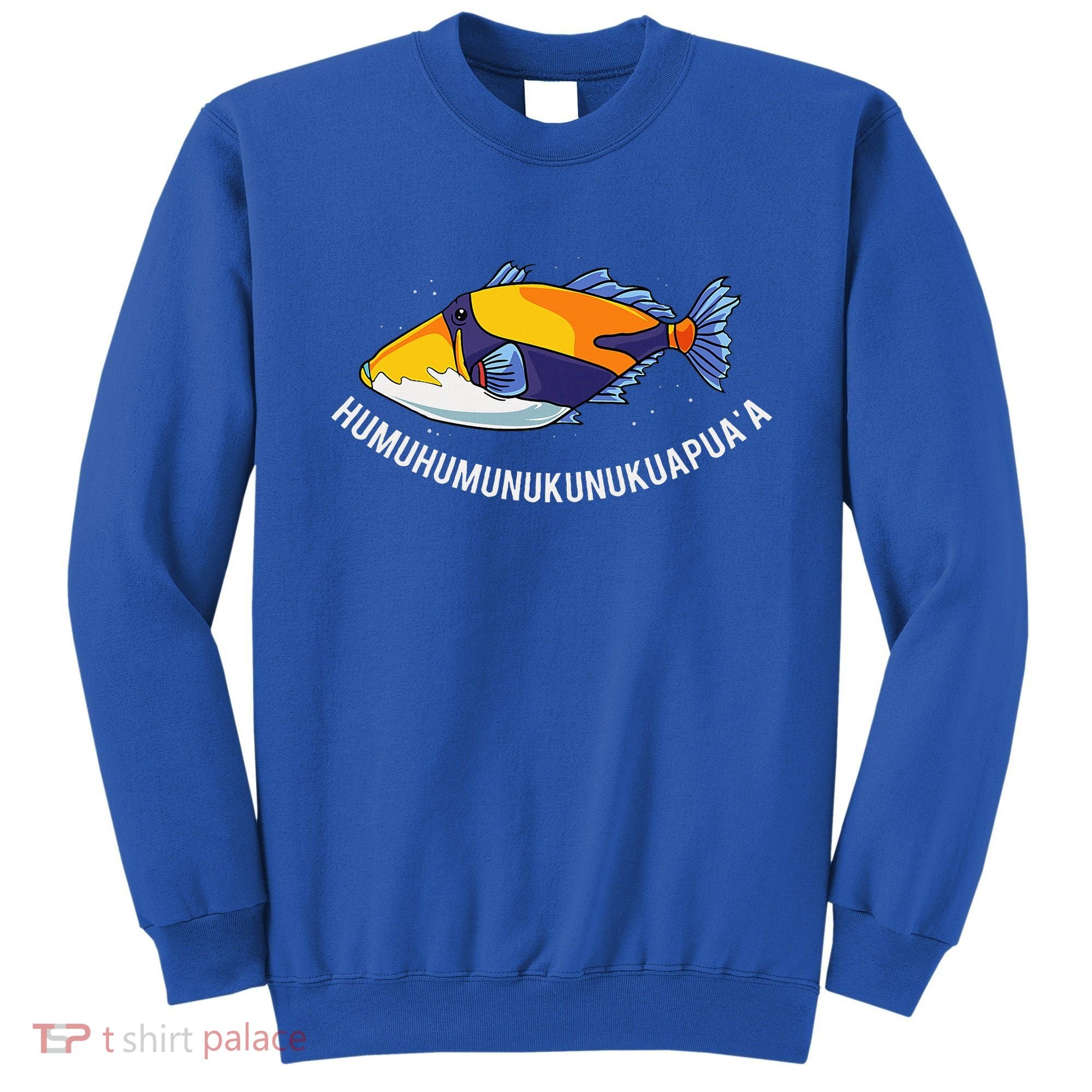 HumuhumunukunukuapuaA Hawaiian State Fish Sweatshirt