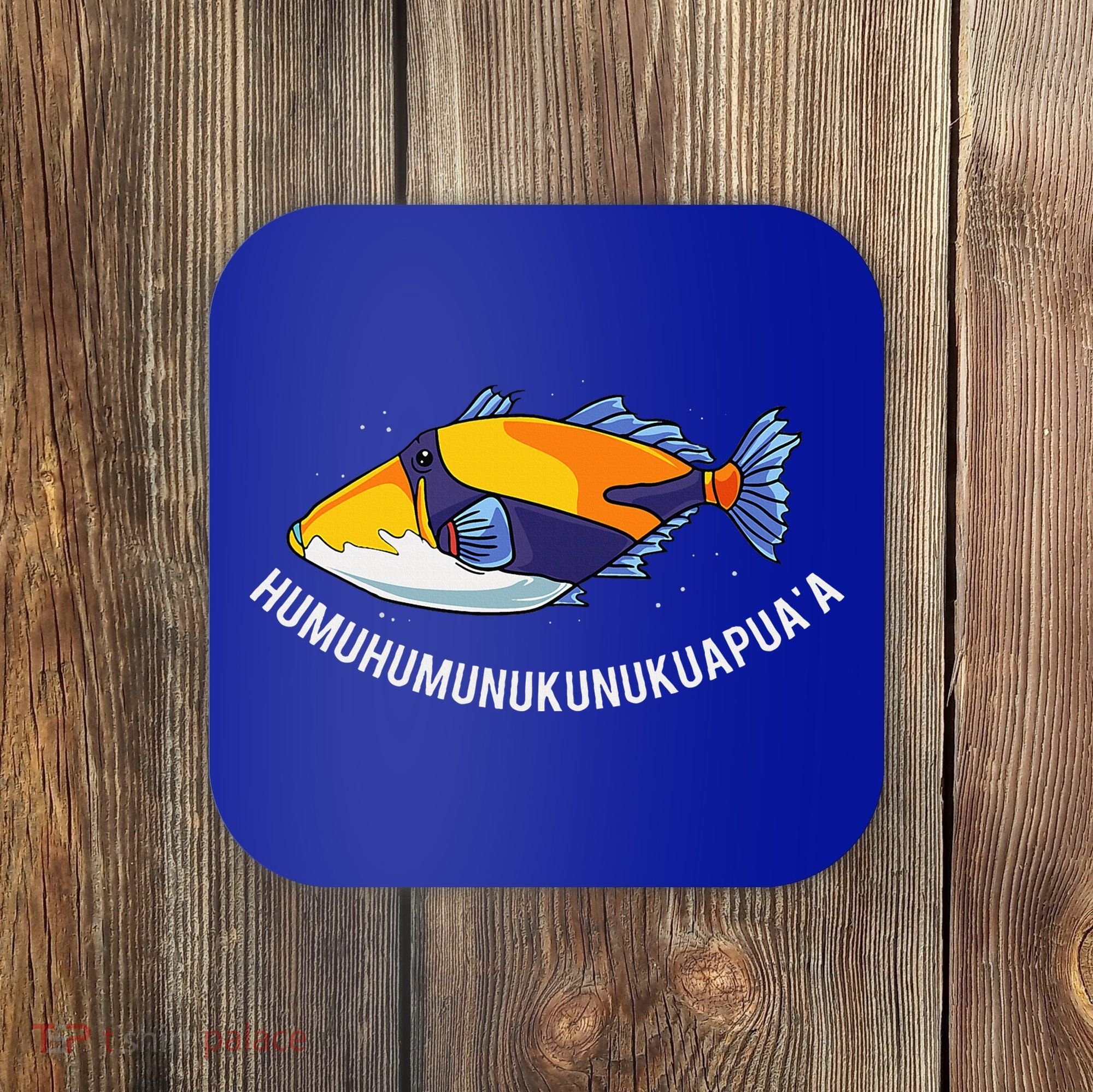 HumuhumunukunukuapuaA Hawaiian State Fish Coaster