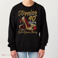 High Heels Stepping Into My 40th Birthday 40 And Fabulous Women's Sweatshirt thumb 0