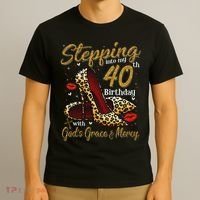 High Heels Stepping Into My 40th Birthday 40 And Fabulous T-Shirt thumb 3