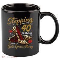 High Heels Stepping Into My 40th Birthday 40 And Fabulous 11oz C Handle Ceramic Mug thumb 0