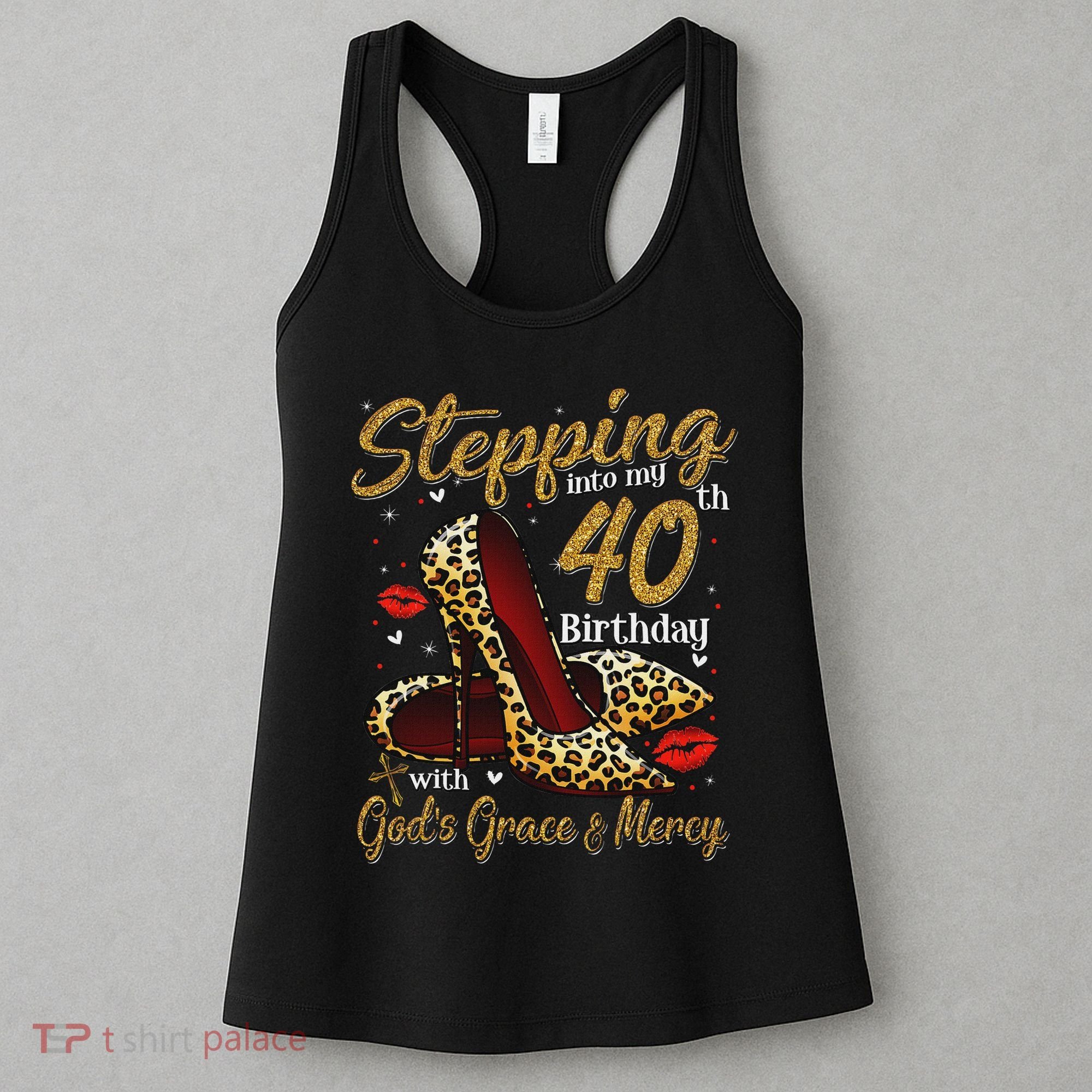 High Heels Stepping Into My 40th Birthday 40 And Fabulous Women's Tank Top