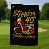 High Heels Stepping Into My 40th Birthday 40 And Fabulous Golf Towel thumb 1