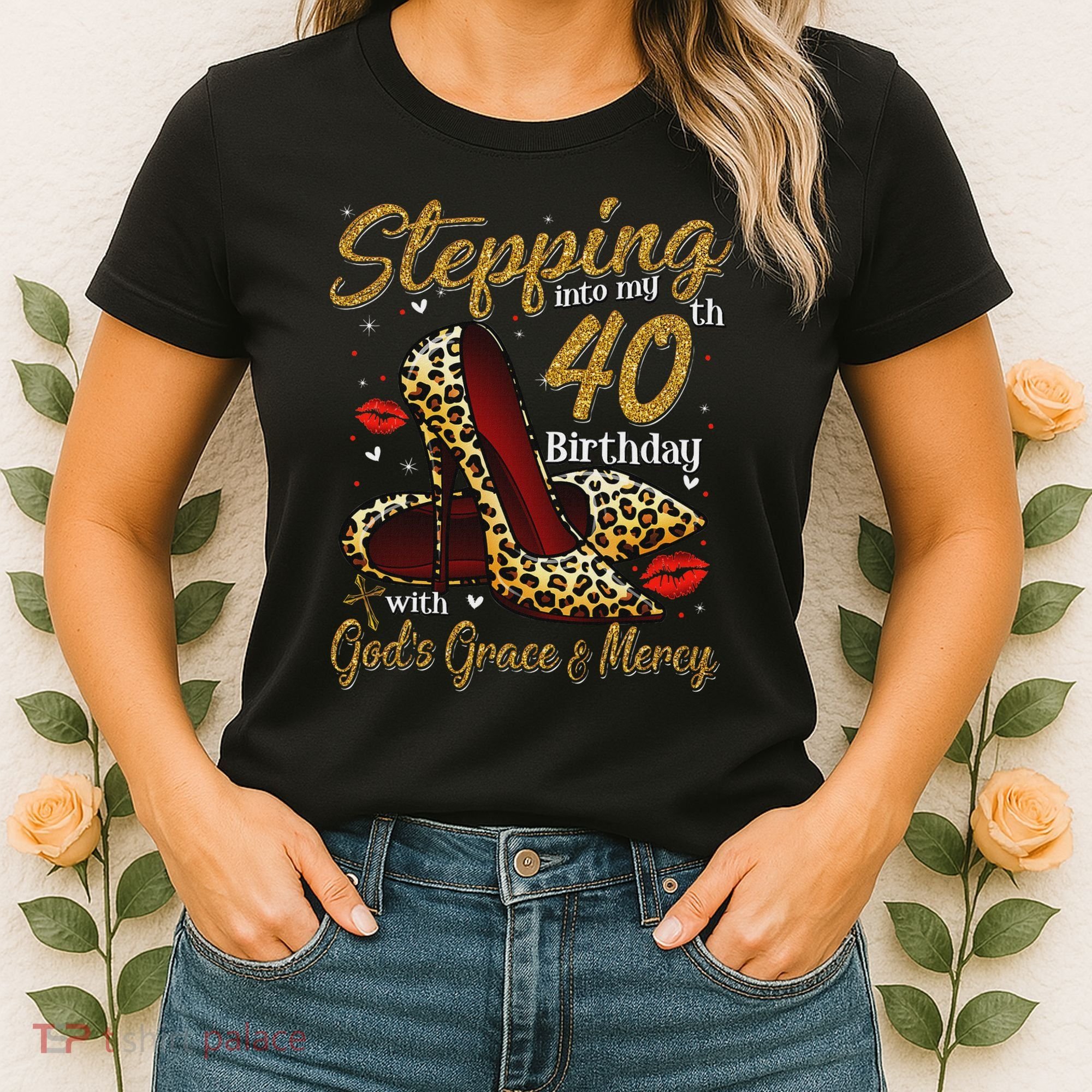 High Heels Stepping Into My 40th Birthday 40 And Fabulous Women's T-Shirt