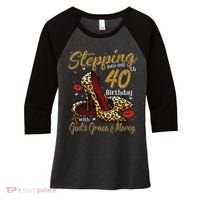 High Heels Stepping Into My 40th Birthday 40 And Fabulous Women's Tri-Blend 3/4-Sleeve Raglan Shirt thumb 0