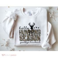 Hello Hunting Season Goodbye Husband Deer Girl Women Sweatshirt thumb 2
