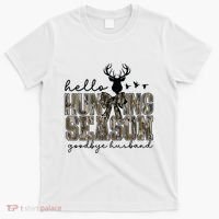 Hello Hunting Season Goodbye Husband Deer Girl Women T-Shirt thumb 0