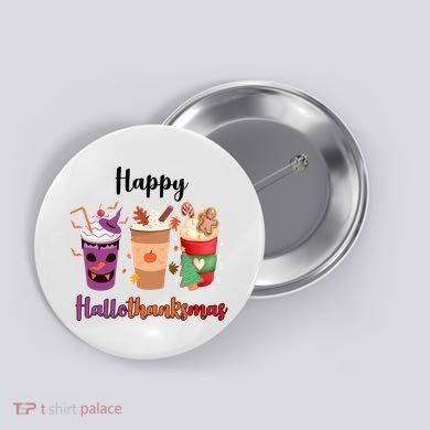 Happy Halloween Thanksgiving Christmas Coffee Lover Button