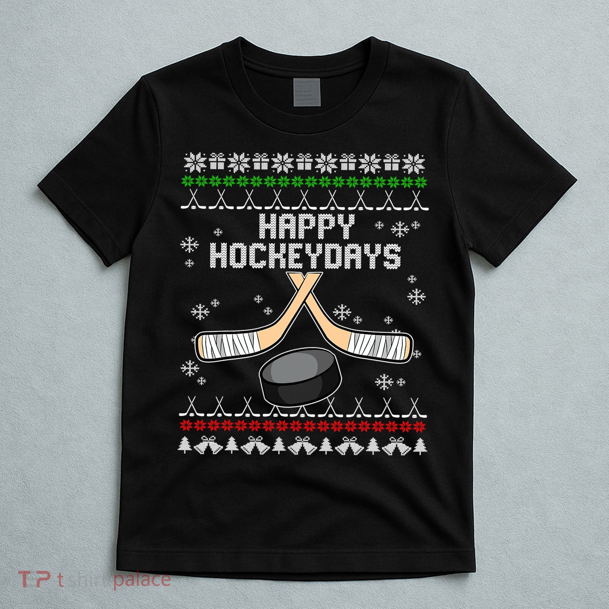 Happy Hockeydays Ugly Christmas Pajama Cool Hockey Pun X Mas T-Shirt
