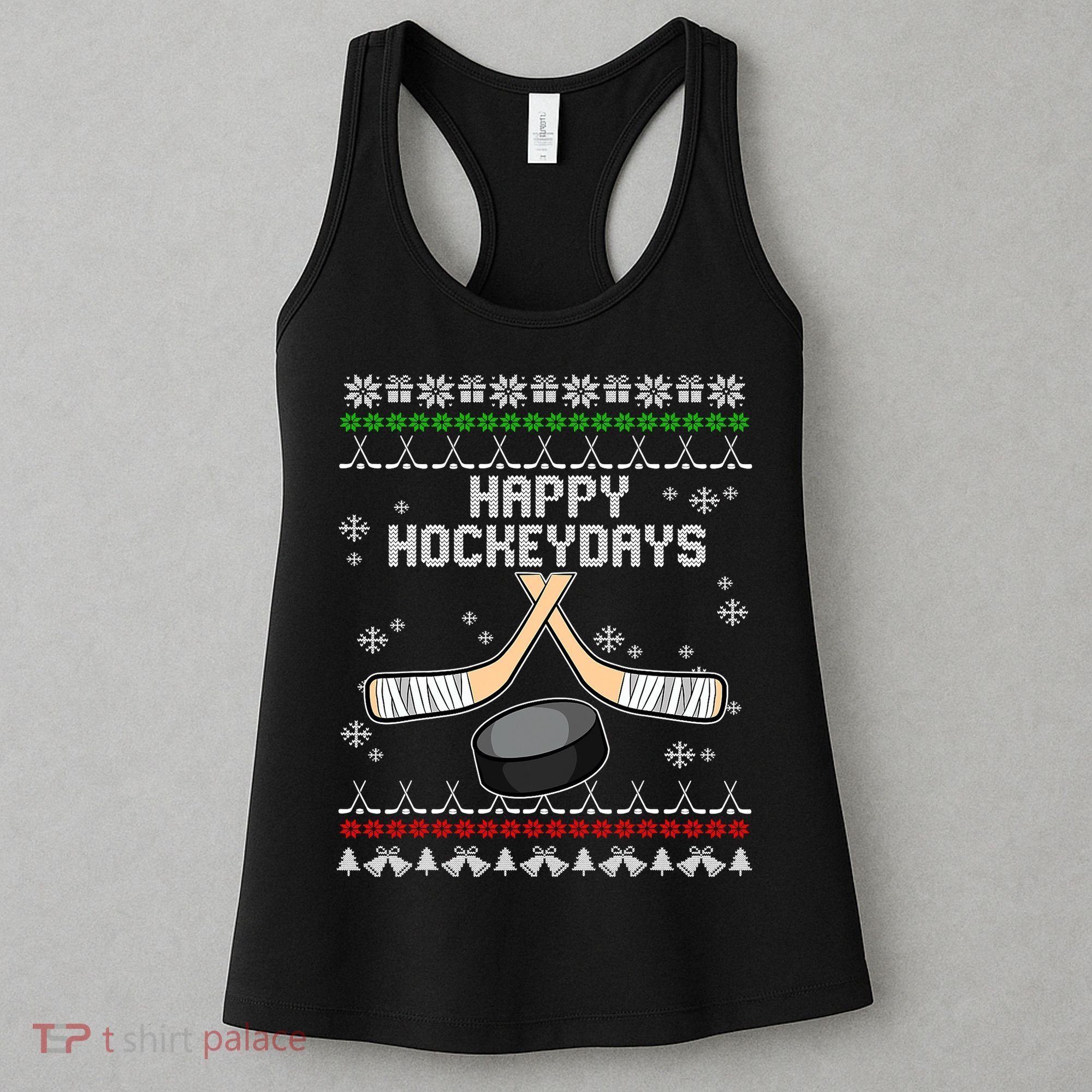 Happy Hockeydays Ugly Christmas Pajama Cool Hockey Pun X Mas Women's Tank Top