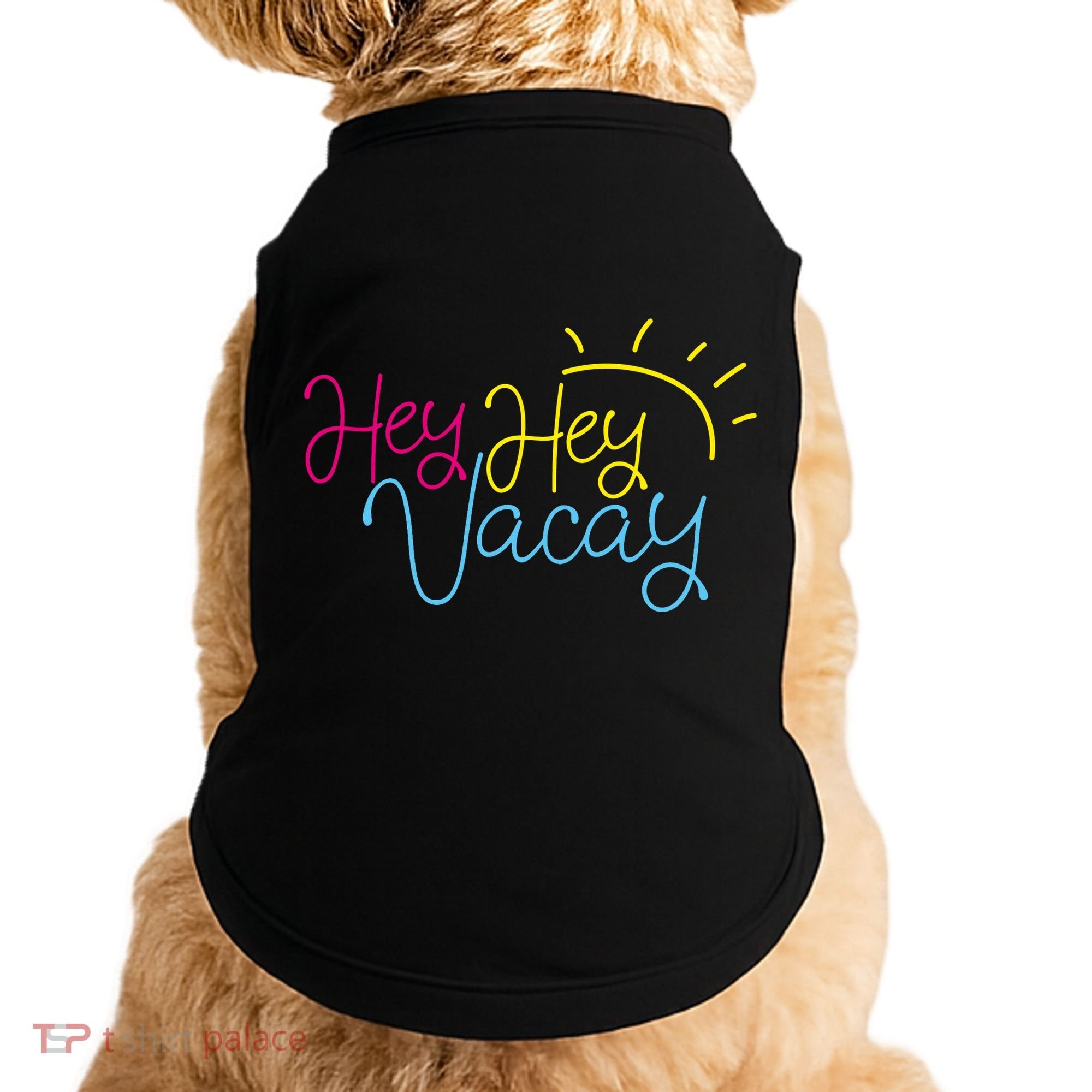 Hey Hey Vacay Summer Sun Doggie Tank