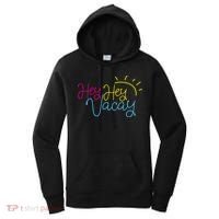 Hey Hey Vacay Summer Sun Women's Hoodie thumb 0