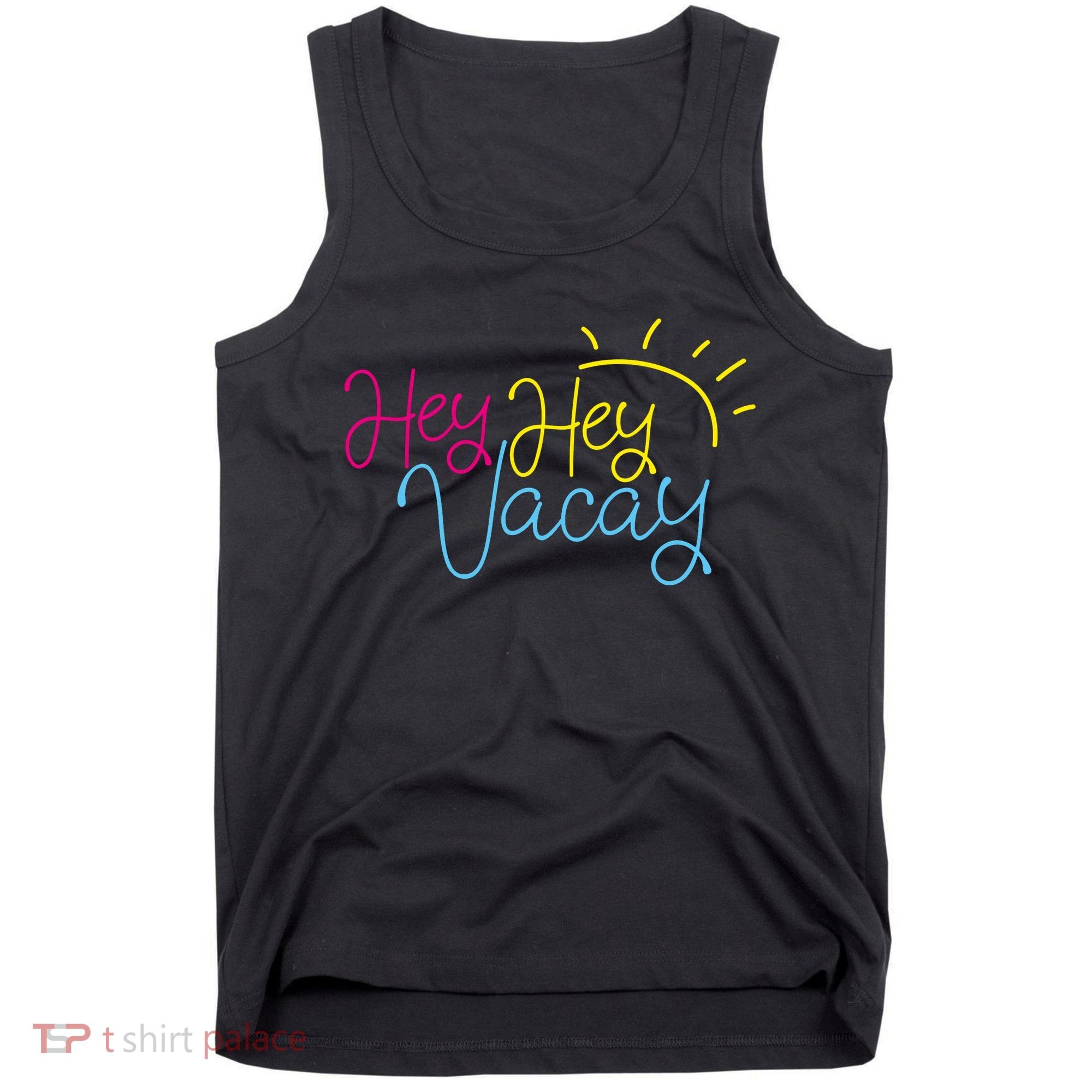 Hey Hey Vacay Summer Sun Tank Top