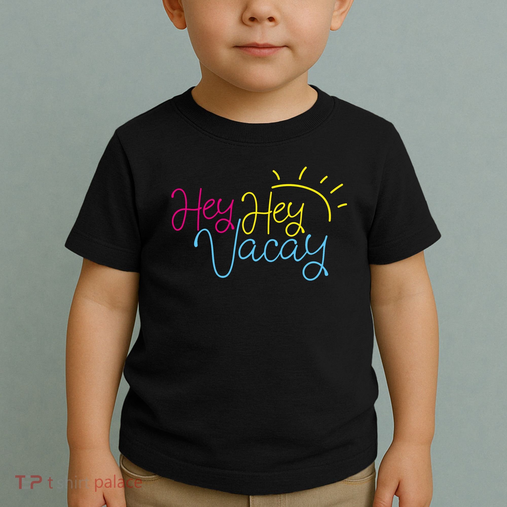 Hey Hey Vacay Summer Sun Toddler T-Shirt