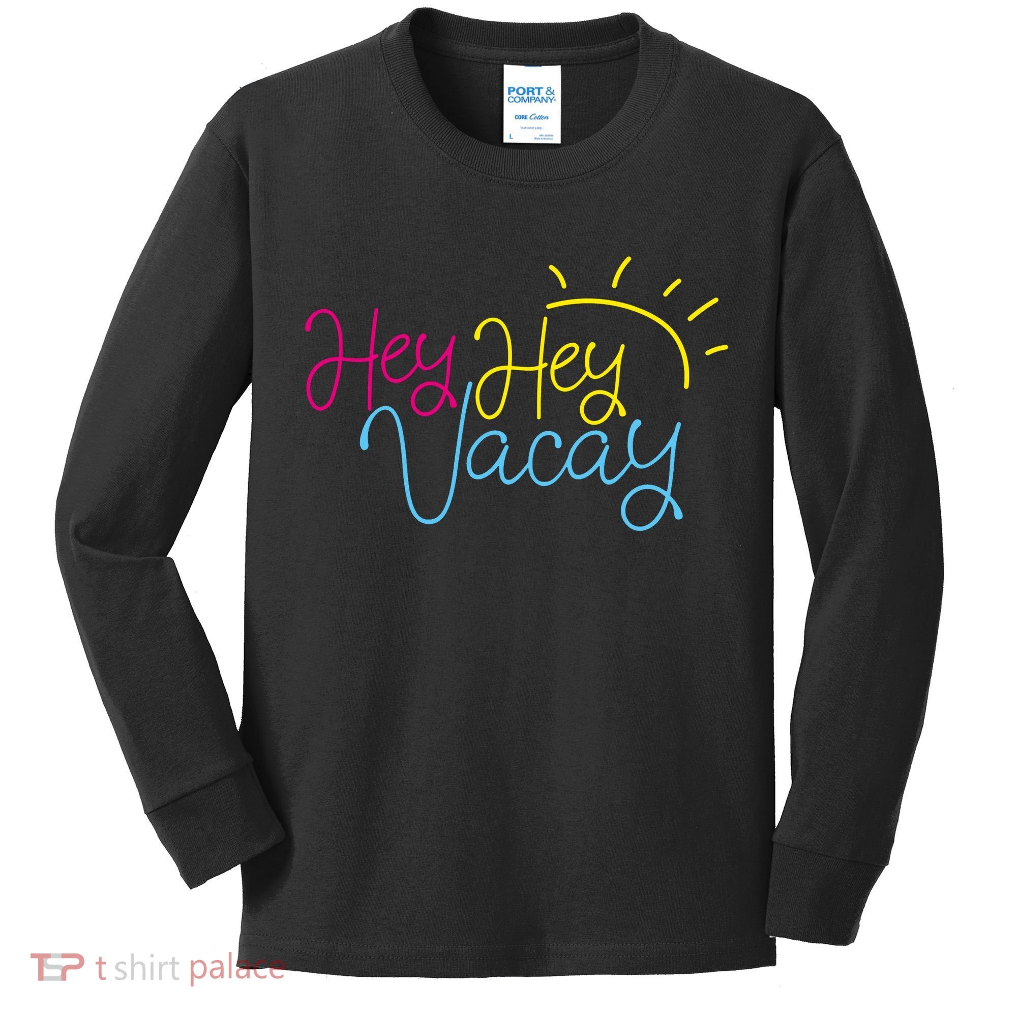 Hey Hey Vacay Summer Sun Kids Long Sleeve Shirt