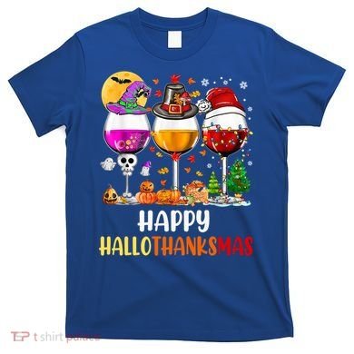 Happy Hallothanksmas Wine Glasses Wine Lover Gift T-Shirt