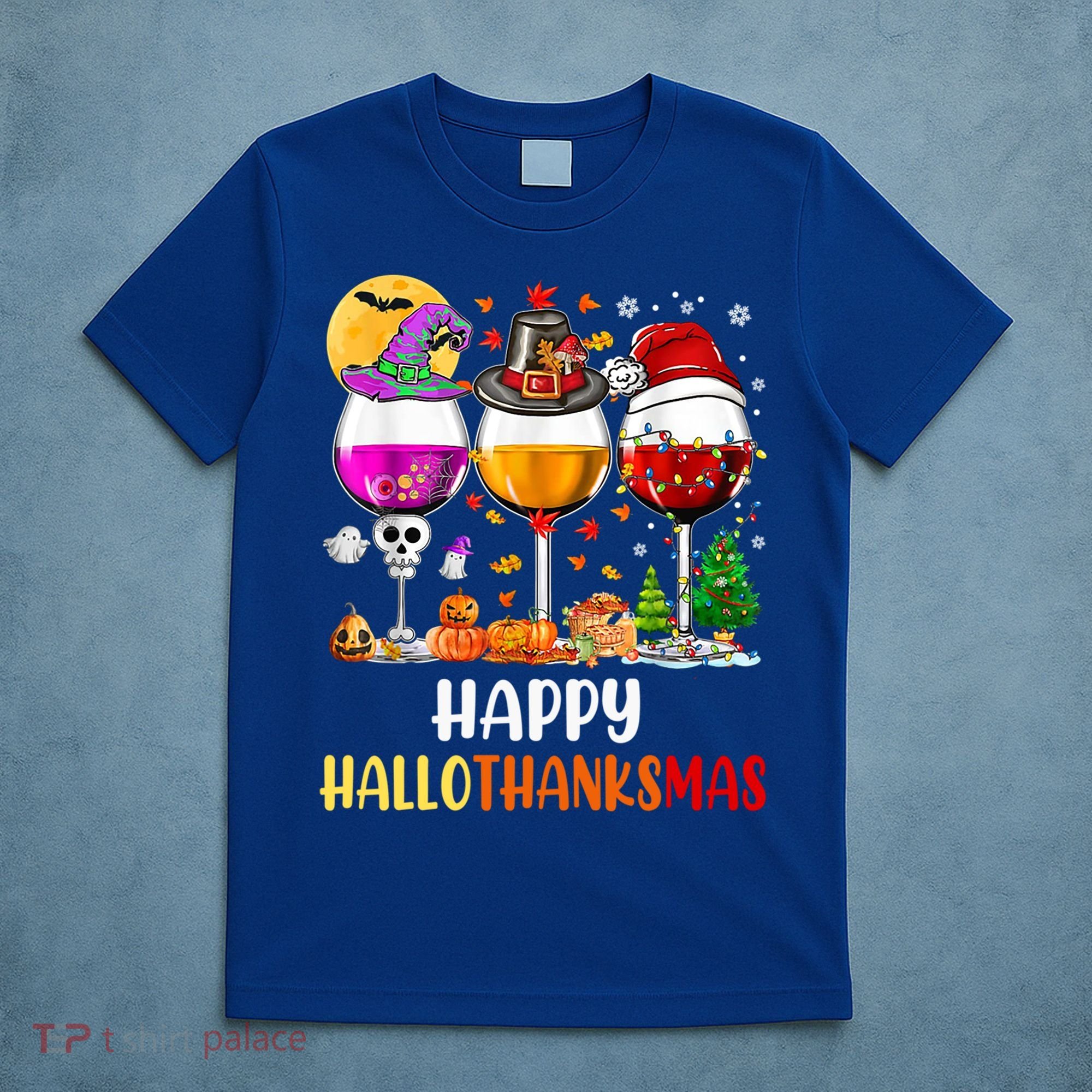 Happy Hallothanksmas Wine Glasses Wine Lover Gift T-Shirt