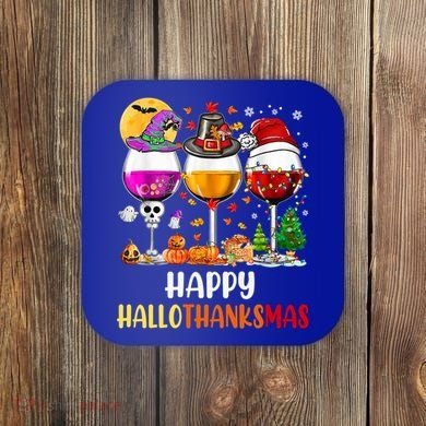Happy Hallothanksmas Wine Glasses Wine Lover Gift Coaster