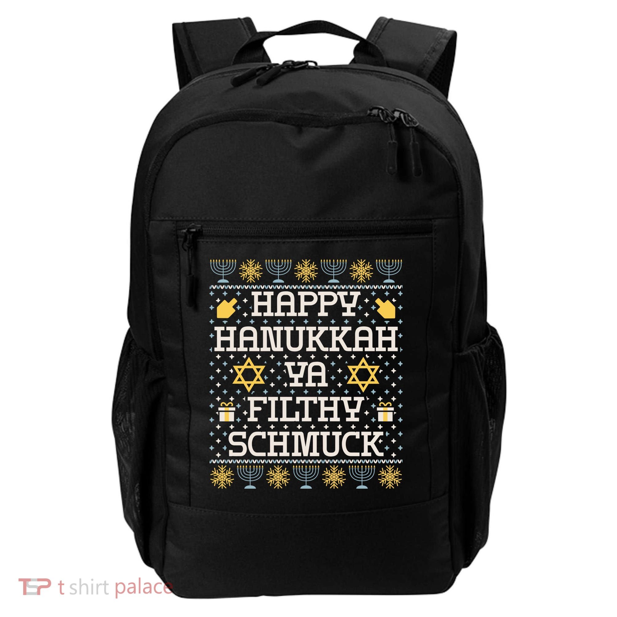 Happy Hanukkah Ya Filthy Schmuck Funny Hanukkah Idea Backpack