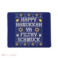 Happy Hanukkah Ya Filthy Schmuck Funny Hanukkah Idea Mousepad thumb 0
