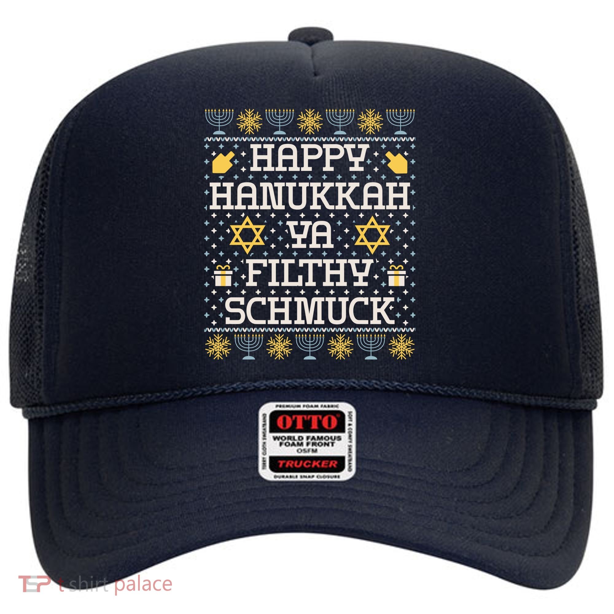 Happy Hanukkah Ya Filthy Schmuck Funny Hanukkah Idea Hat