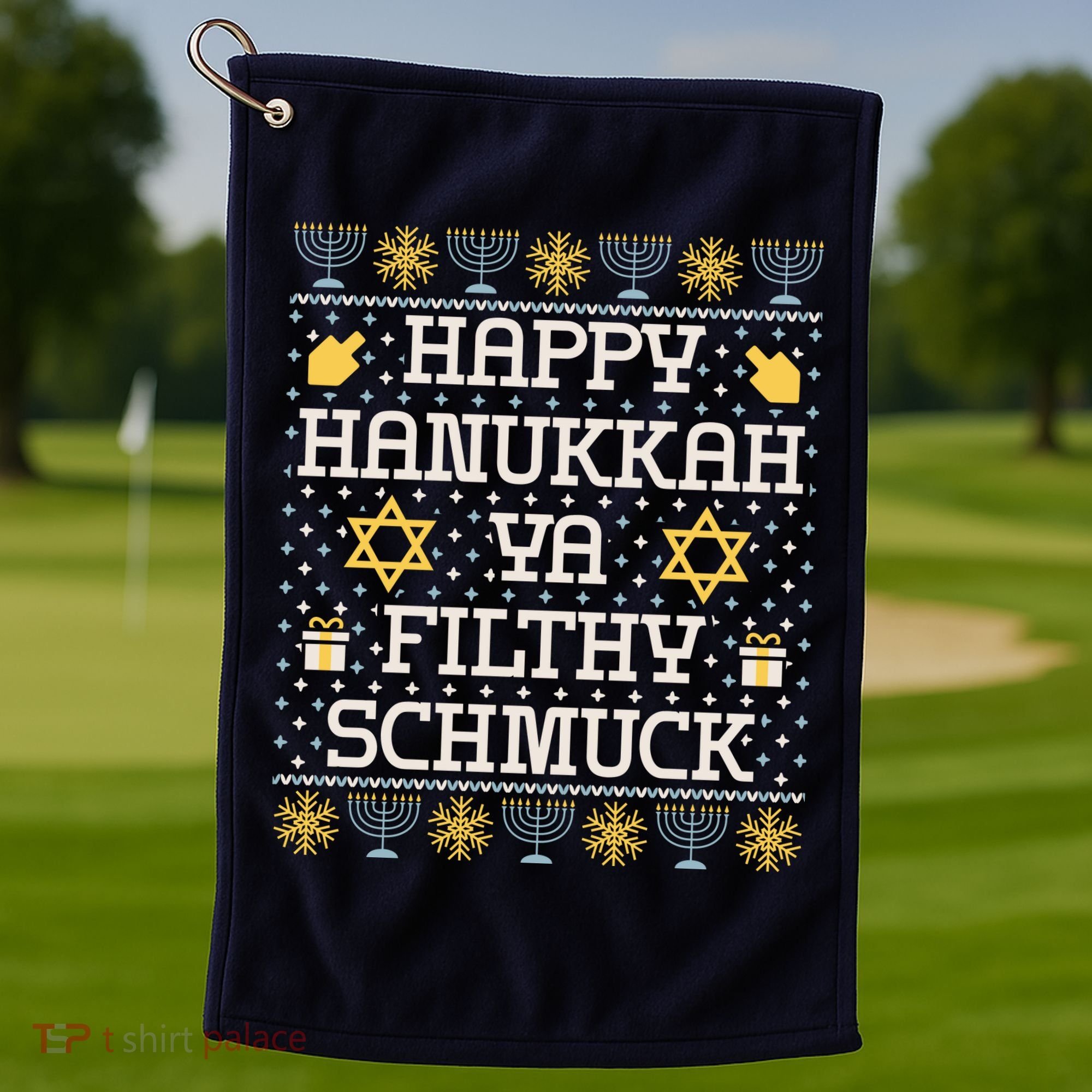 Happy Hanukkah Ya Filthy Schmuck Funny Hanukkah Idea Golf Towel