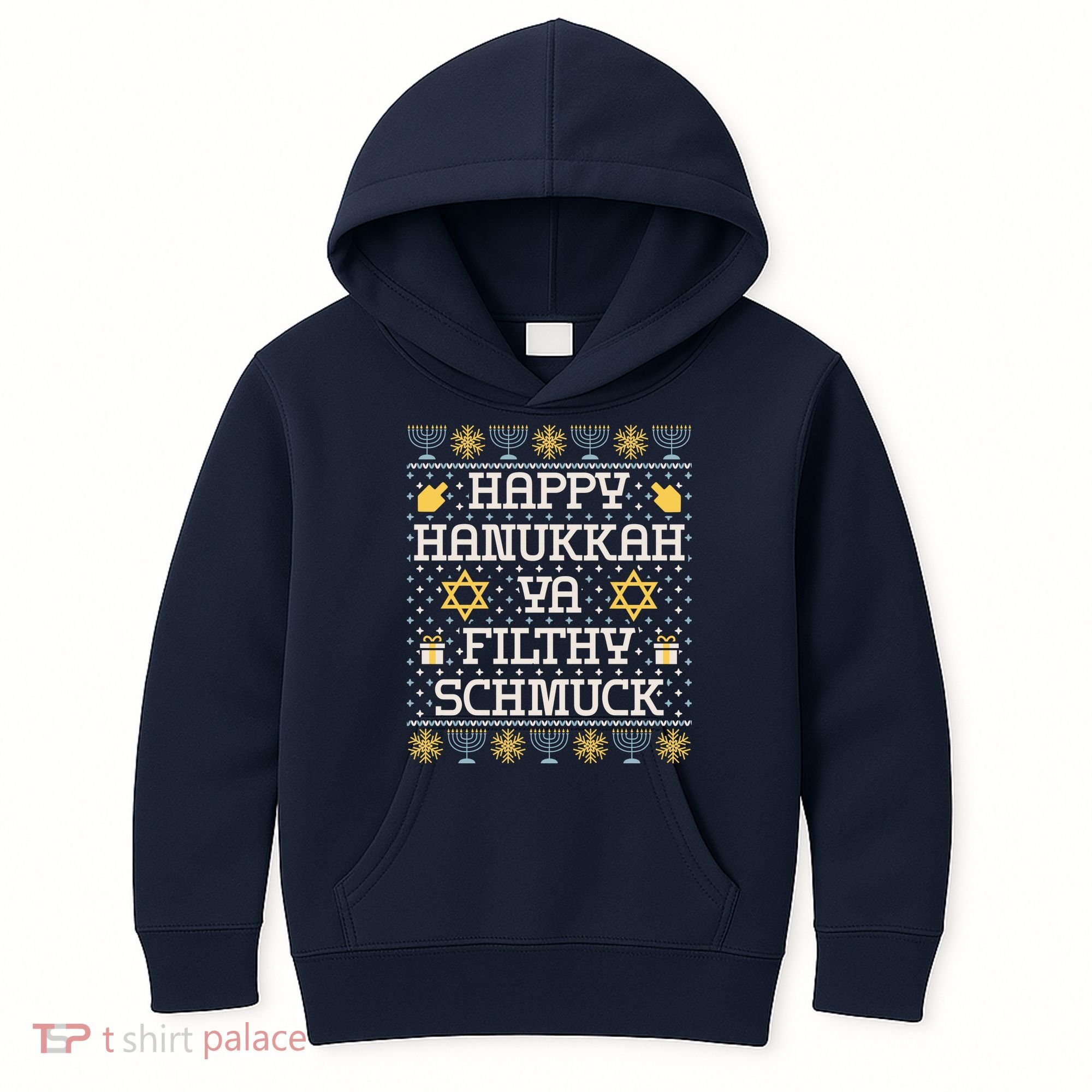 Happy Hanukkah Ya Filthy Schmuck Funny Hanukkah Idea Kids Hoodie