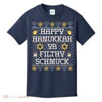 Happy Hanukkah Ya Filthy Schmuck Funny Hanukkah Idea Kids T-Shirt thumb 0