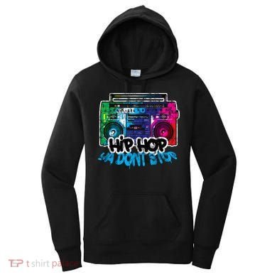 Hip Hop Ya Dont Stop Old School Boombox 80s Women's Hoodie