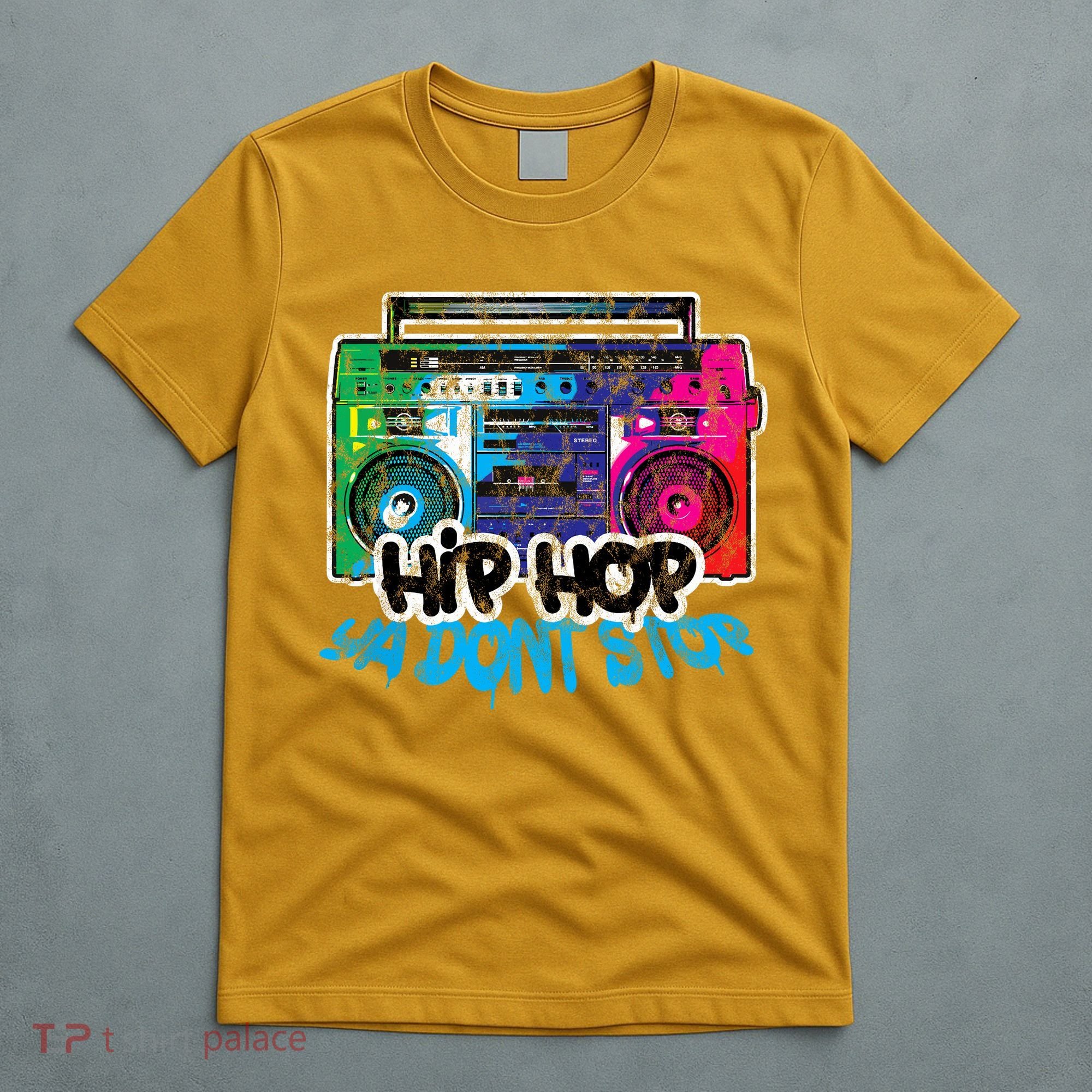 Hip Hop Ya Dont Stop Old School Boombox 80s T-Shirt