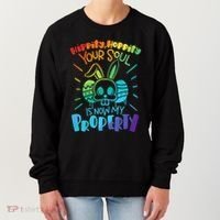 Hippity Hoppity your soul is now my property Funny Easter Women's Sweatshirt thumb 0