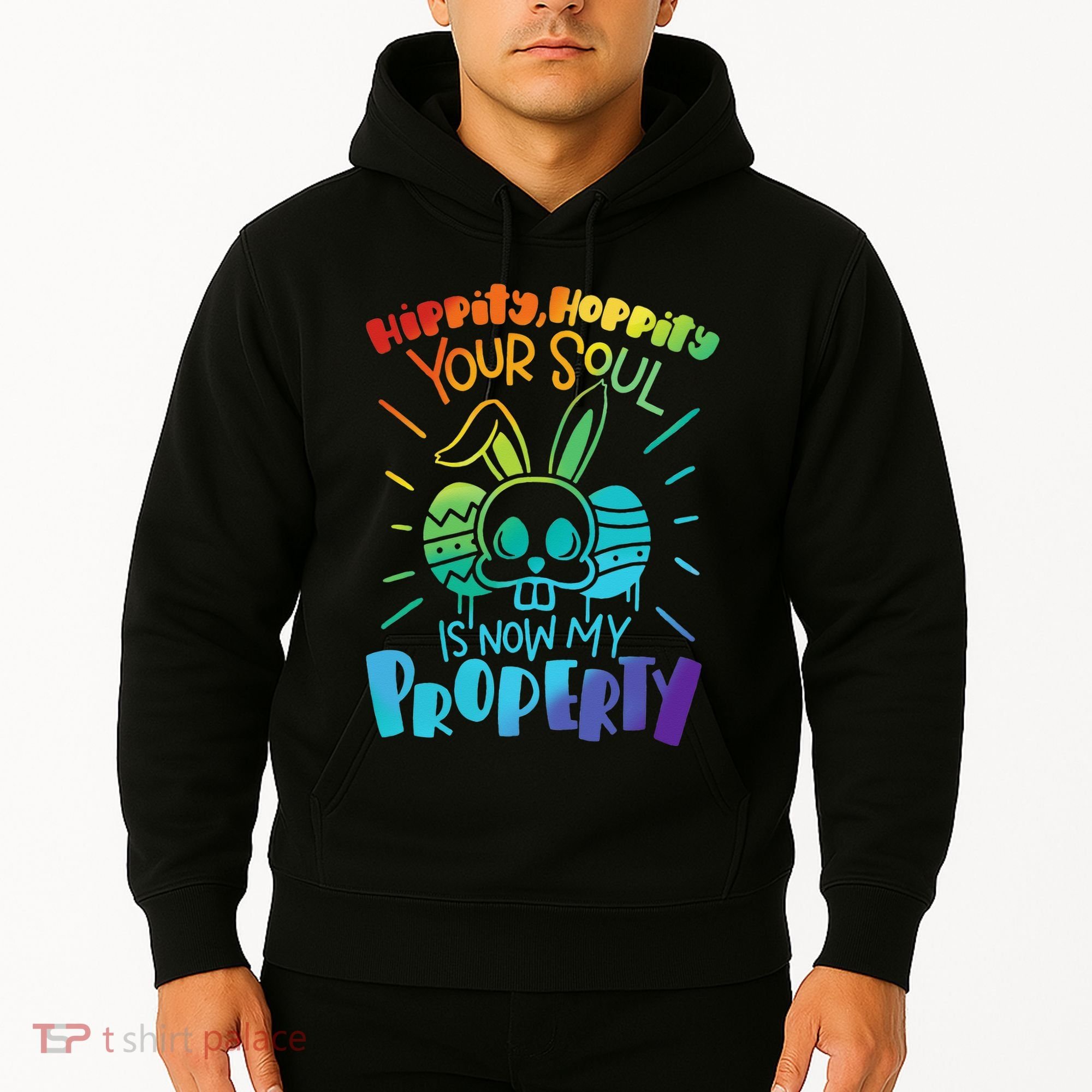 Hippity Hoppity your soul is now my property Funny Easter Hoodie