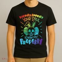 Hippity Hoppity your soul is now my property Funny Easter T-Shirt thumb 3