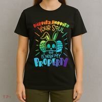 Hippity Hoppity your soul is now my property Funny Easter T-Shirt thumb 4