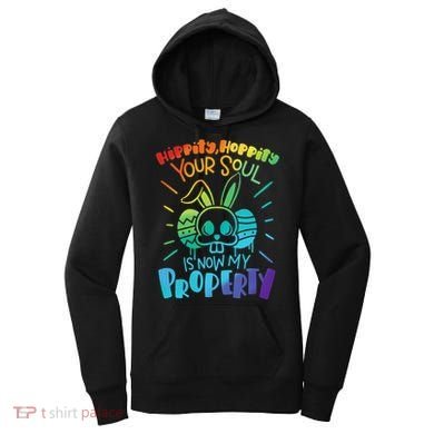 Hippity Hoppity your soul is now my property Funny Easter Women's Hoodie