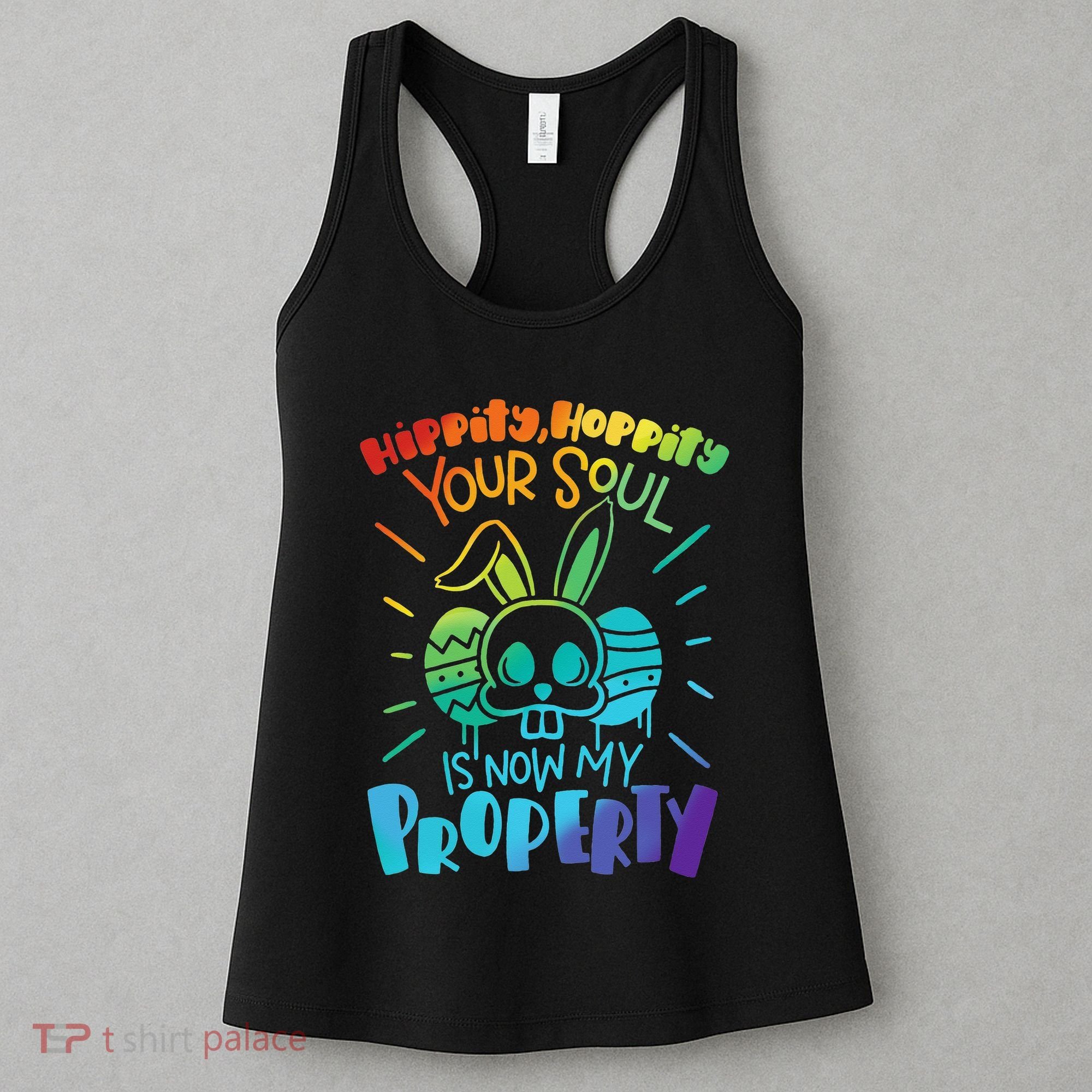 Hippity Hoppity your soul is now my property Funny Easter Women's Tank Top