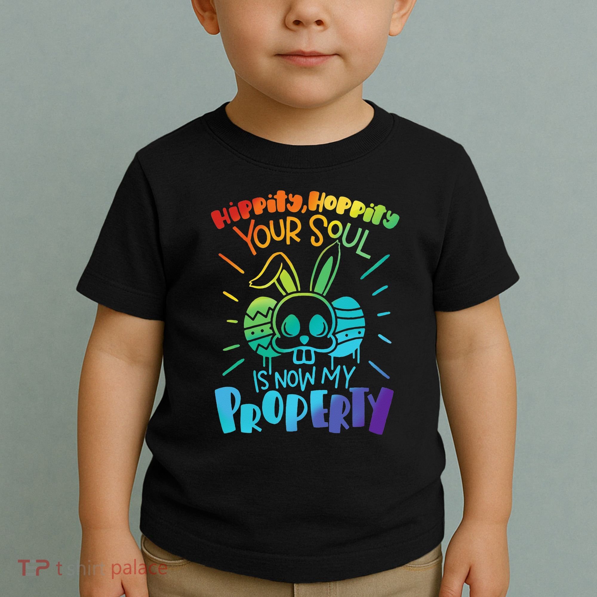 Hippity Hoppity your soul is now my property Funny Easter Toddler T-Shirt