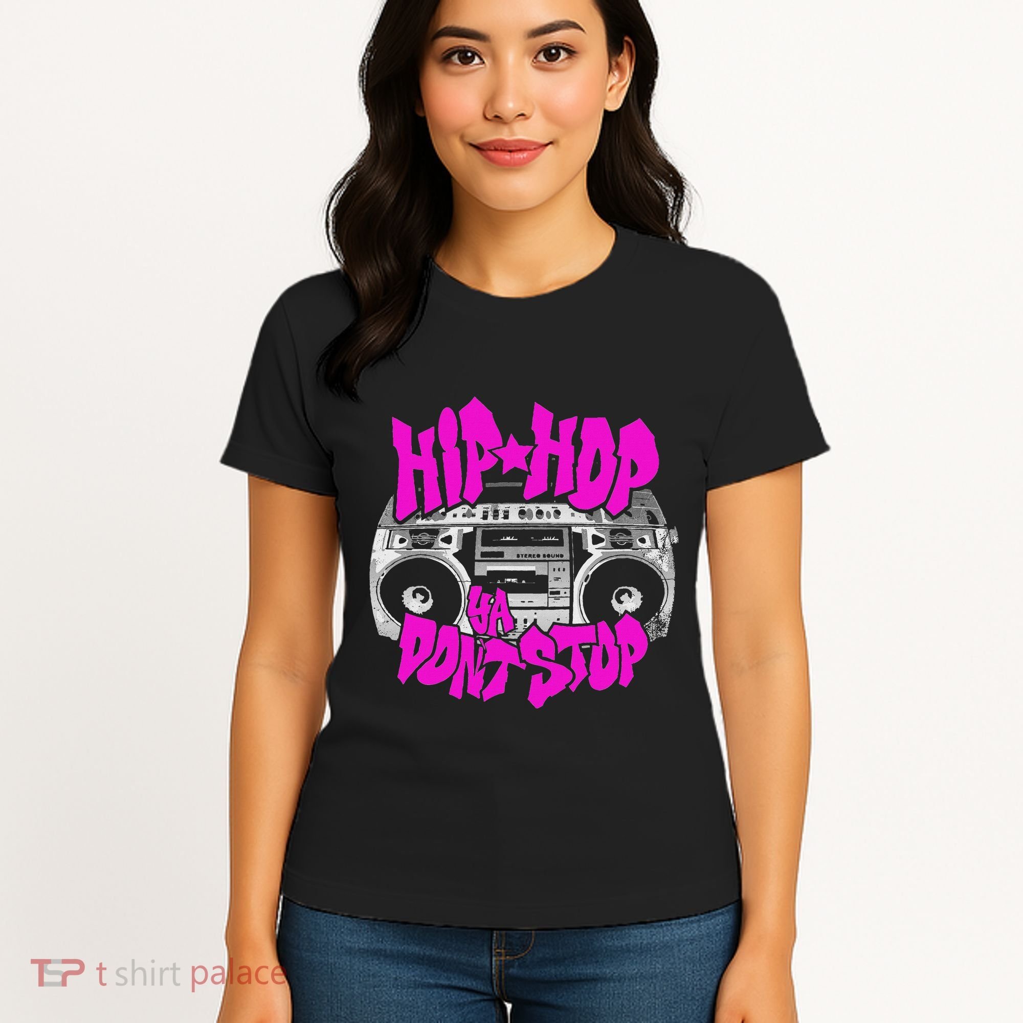 Hip Hop Ya DonT Stop Old School 80s 90s Boombox Breakdance Women's T-Shirt