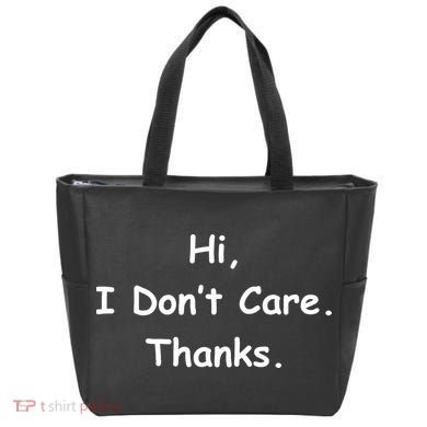 Hi, I Don't Care. Thanks. Tote Bag