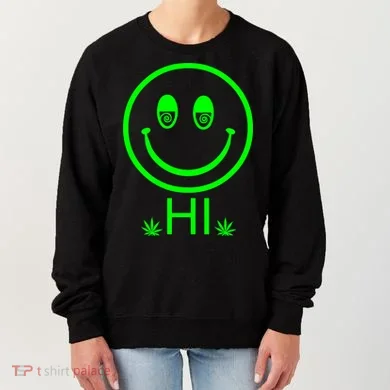 Hi Smiley Face Weed Women's Sweatshirt
