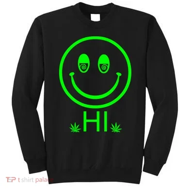 Hi Smiley Face Weed Sweatshirt
